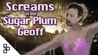 Music Remix - Screams of the Sugar Plum Geoff