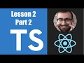 Learn Typescript For React - 02.02: Defining Props with Interfaces