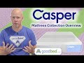 Casper Mattress Collection EXPLAINED by GoodBed