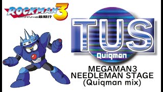 MEGAMAN3 NEEDLEMAN Stage(Quiqman mix)/ロックマン3 ニードルマンステージ