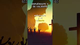 ESFUÉRZATE Y SE VALIENTE #esfuerzate #sevaliente #diosnoteabandona #diosesfiel #nuncameabandones