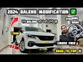 2024 BALENO MODIFICATION ✅SIGMA BASE MODIFIED 🔥NEXA GENUINE ✅BASE TO TOP ✅CRUISE CONTROL FREE💯