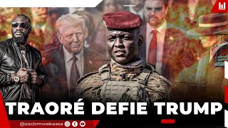 IBRAHIM TRAORÉ REJETTE DONALD TRUMP