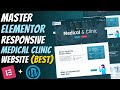😍Complete Responsive MEDICAL CLINIC WEBSITE using ELEMENTOR | Wordpress Elementor Tutorial 2025