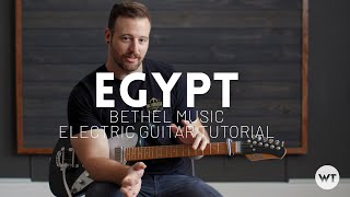 Egypt - Bethel Music, Cory Asbury - Electric Guitar Tutorial (lead guitar)