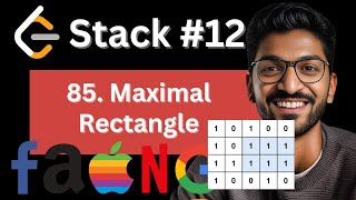 Stack - 12 | 85. Maximal Rectangle