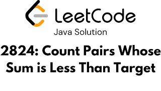 [JAVA SOLUTION] Count Pairs Whose Sum is Less than Target - LeetCode