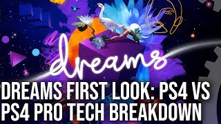Dreams PS4/PS4 Pro First Look: Art's Dream - A Tech Showcase Worth Waiting For?