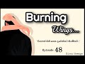 Burning Wings 🕊️ 48 කොටස Hiroo Hewage #burningwings  #hiroohewage