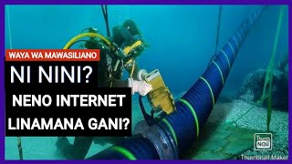 INTERNET NI NINI? WAYA ZA BAHARINI ZINAKATAJE INTERNET?