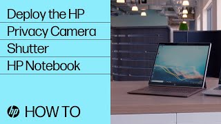 Deploy the HP Privacy Camera Shutter | HP Notebook | HP Support