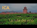 ICA: La ruta del Vino y el Pisco