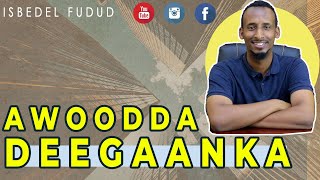 Awoodda Deegaanka | Isbedel wacan ma rabtaa ? sidan samee