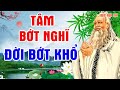 TÂM BỚT NGHĨ - ĐỜI BỚT KHỔ - THÂN TÂM AN LẠC - CẢ ĐỜI HƯỞNG PHÚC