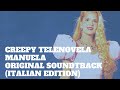 CREEPY TELENOVELA MANUELA Original Soundtrack (Italian Edition)