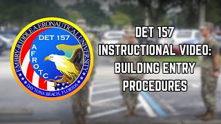 Building Entry Procedures - Det 157 Instructional Video