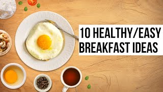 Healthy Breakfast IDEAS
