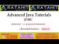 Advanced java Tutorials|| JDBC || Statement vs prepared statement || by Mr.Ratan || class-09