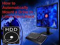 How to Automatically Mount a Drive in Linux Upon Boot