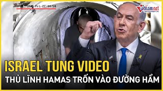 Israel tung video thủ lĩnh Hamas trốn vào đường hầm trước cuộc tấn công 7/10 | Báo VietNamNet