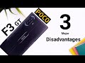 Poco F3 Gt Top 3 major disadvantages Must watch before you buy🔥🔥🔥