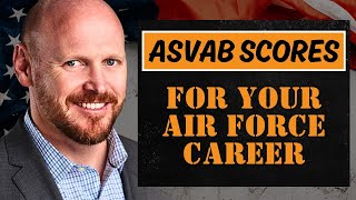What Your ASVAB General Score Means for Your Air Force Career