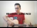 Vidi Aldiano - Status Palsu (Cover By Richard Adinata)
