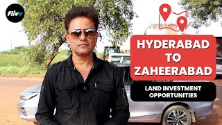 Hyderabad to Zaheerabad | Sangareddy District | Land Investment Opportunities | Flivv Realty