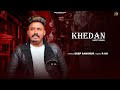 Khedan (Official Song) Happy Khan | New Punjabi Song 2024