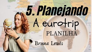 5. PLANEJANDO A PRIMEIRA EUROTRIP |  planilha (roteiro Albania)