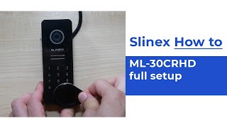 ML-30CRHD settings: wireless unlock keys, unlock password | Slinex How to