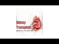 Kidney Transplant Facts You Should know !!