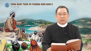 Lời Chúa - Chúa Nhật Tuần VII Thường Niên Năm C | 23/02/2025