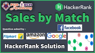 HackerRank Sales by Match || Sales by Match solution || Fox-Tech Academy || java