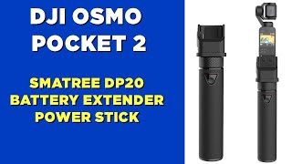 DJI Osmo Pocket 2 Battery Extender Power Stick by Smatree WATCH BEFORE YOU BUY