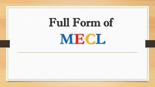 Full Form of MECL || Did You Know?