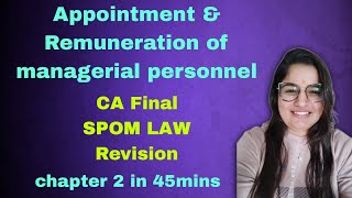 Appointment & Remuneration of Managerial personnel in 45 mins (Chapter 1) SPOM Law | #spomsetalaw