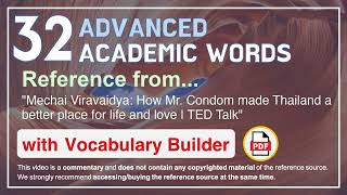 32 Advanced Academic Words Ref from "How Mr. Condom made Thailand a better place for [...], TED"