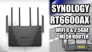 Synology RT6600ax WiFi 6 \u0026 2 5GbE Mesh Router Revealed