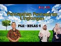 Inilah Upaya Pencegahan Pencemaran Lingkungan - Pembelajaran PLH Kelas 4 SD | BerLIAN School