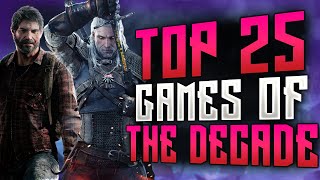 Top 25 Games of the Decade | 2010-2019