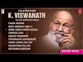 k viswanath hits birthday special k viswanath telugu hit songs telugu old songs