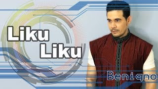 Beniqno - Liku Liku (Official Music Video)