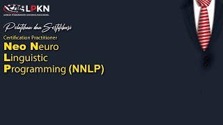 Neo Neuro Linguistic Programming (CP-NNLP) - Sesi 1