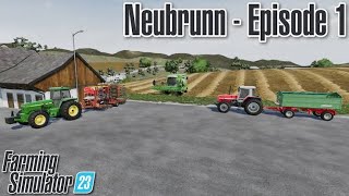 Neubrunn - Episode 1 (EU Map) / farming simulator 23