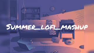 Summer_Lofi_mashup_2023#top #trending #lofi #viral #relaxing #summer