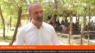 Aktopraklık Arkeoloji Okulu - Arkeoloji TV