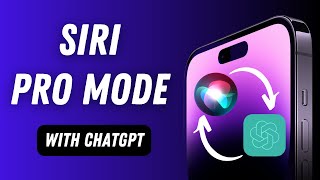 Enable Siri Pro Mode With ChatGPT!