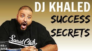 DJ Khaled - Success Secrets