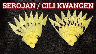 CARA MEMBUAN SAMPIAN / SEROJAN KWANGEN | CILI KWANGEN | KUWANGEN | TUTORIAL